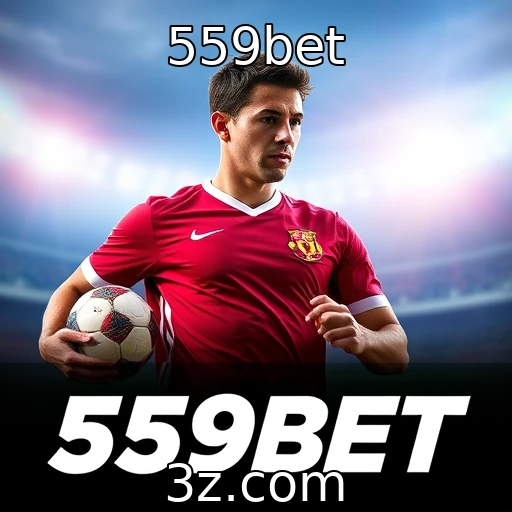 559bet Apostas esportivas: como analisar sua próxima vitória na 559bet